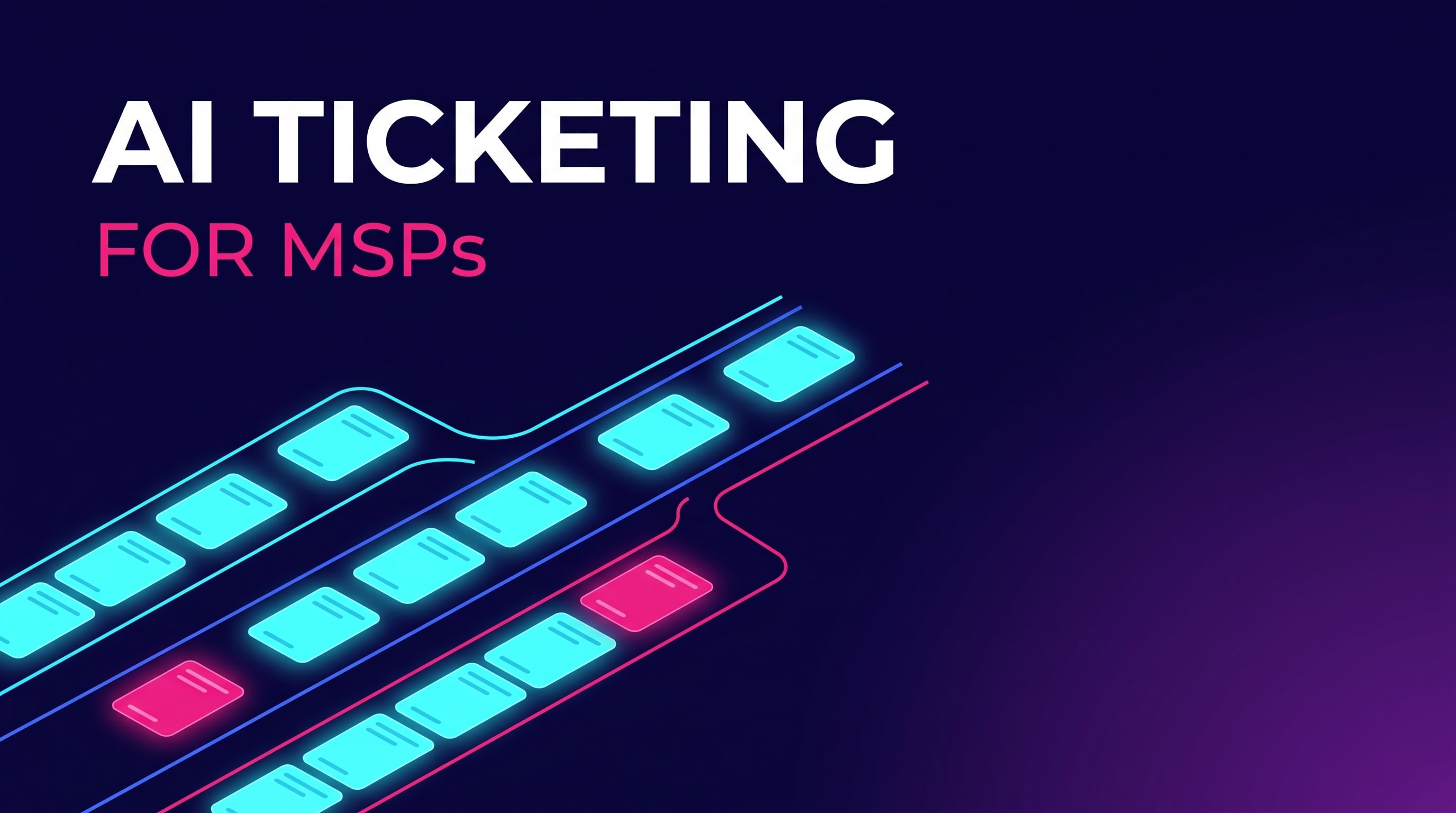 AI Ticketing Systems for MSPs featured image